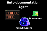 Automated Documentation with Claude Code: Building Self-Updating Docs Using Docusaurus Agent