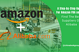 How To Find The Best Suppliers On Alibaba.com |