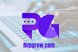 Repgrow - Top Destination For Top Quality Social Media Services