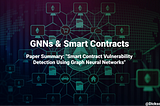 GNNs to Detect Smart Contract Vulnerabilities