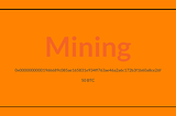 How does Bitcoin mining work — technical explanation