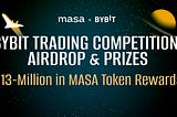 ByBit Trading Competition, Airdrop, and MASA Reward Campaigns