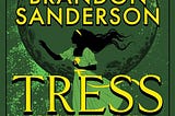 A Swashbuckling Cosmere Adventure: A Review of “Tress of the Emerald Sea” by Brandon Sanderson