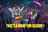 Wrapping Up YEY Quests Season 1: Highlights, Rewards, and What’s Next