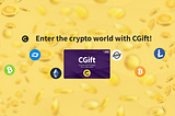 Enjoy The Best Cryptocurrencies On The Market With CGift!