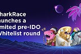 Make a Splash with SharkRace’s Limited pre-IDO Whitelist!