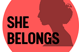 She Belongs Podcast: #1 Gender Based Violence During Disasters