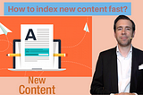 How to index new content fast?