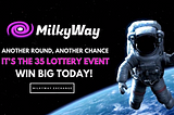 📢 @Milkywaydefi is back with its 35th crypto lottery round today.