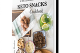 The Keto Snacks Cookbook (Physical) — Free+Shipping