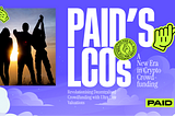 PAID’s LCO Model: A New Era in Crypto Crowdfunding
