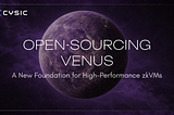 Open-Sourcing Venus: A New Foundation for High-Performance zkVMs