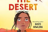 Review of Across the Desert by Dusti Bowling