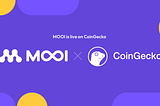 MOOI Network Has Officially Landed on CoinGecko