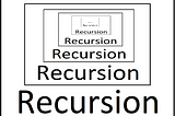 Recursion Blog
