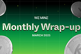 Monthly wrap-up | March 2025