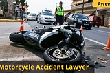 Find the Best Motorcycle Accident Lawyer in 2021