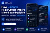 How CoinAnk Helps Crypto Traders Make Better Decisions