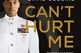 Book Review: Can’t Hurt Me by David Goggins