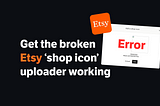 How to update your Etsy store shop icon when the image uploader is broken