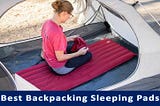 Best Backpacking Sleeping Pads for Camping