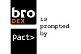 Bro-DEX = Orderbook based DEX on Kadena and Pact — Part 1 / 2 — Presentation, Architecture…
