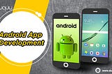 Android App Development Company in Gurgaon: The Full Story