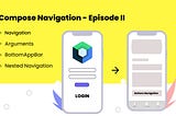Everything about Jetpack Compose Navigation