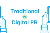 What’s The Difference Between Traditional PR and Digital PR?