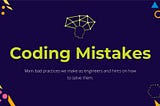 Normal Coding Mistakes by Beginners