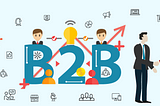 B2B EMAIL MARKETING PREDICTIONS FOR Q2 AND Q3 2021