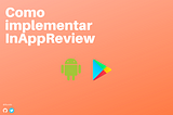 Como implementar InAppReview