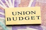 What you need to know before the Union Budget 2021!