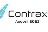 Contrax August 2023 Update