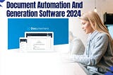 Document Automation And Generation Software: Boost Efficiency Now