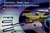 Foresight — Your Hidden Superpower!