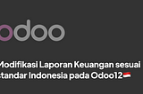 Modifikasi Laporan Keuangan sesuai standar Indonesia pada Odoo 12 Community Edition