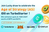 Age of Strategy IDO whitelist & lucky draw starts today on TurboStarter!