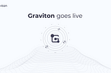 Graviton is live now! Deposit in the treasury and secure your farming share