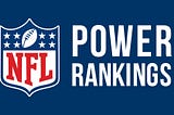 NFL Power Rankings — Free Agency