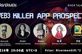 Web3 killer app prospect | RiverTalk #19