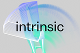 Introducing Intrinsic
