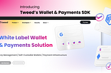 Introduction to Tweed’s SDK