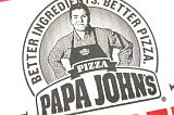 Papa John and the Worst Kind of Spokesperson