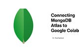 Connecting MongoDB Atlas to Google Colab