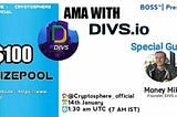 AMA RECAP :BOSS × DIVS.io