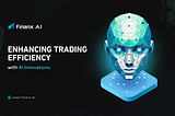 Enhancing Trading Efficiency with AI Innovations