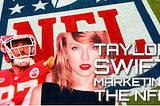 Taylor Swift Marketing The NFL