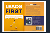 The Leads First Mindset: Transforming Your Business in 2025