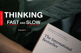 [Book Review] Thinking Fast and Slow Part I